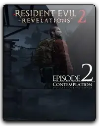 Resident Evil: Revelations 2 Episode 2: Contemplation