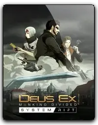 Deus Ex: Mankind Divided System Rift