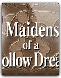 Maidens of a Hollow Dream