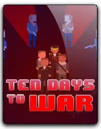 Ten Days to War