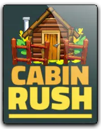 Cabin Rush