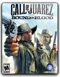 Call of Juares: Bound in Blood
