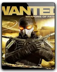 Wanted: Weapons Of Fate