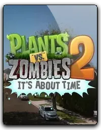 Plants vs Zombies 2: Its About Time