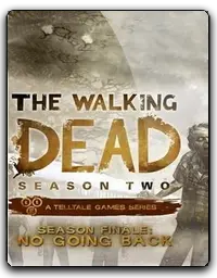 The Walking Dead: Season Two Finale No Going Back
