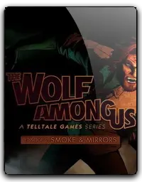 The Wolf Among Us: Episode 2 Smoke and Mirrors