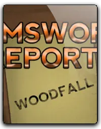The Grimsworth Reports: Woodfall