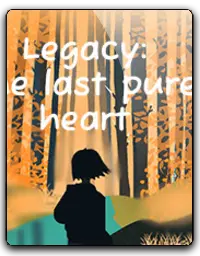 Legacy: the last pure heart
