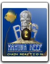 Big Kahuna Reef 2 Chain Reaction