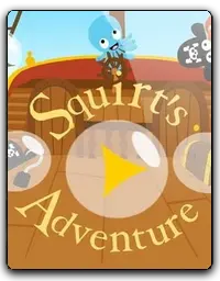 Squirts Adventure