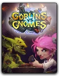 Hearthstone: Goblins vs Gnomes