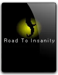 Road To Insanity