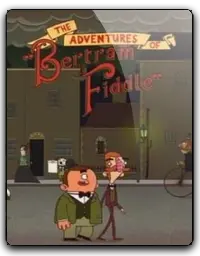 Adventures of Bertram Fiddle: Episode 1 A Dreadly Business