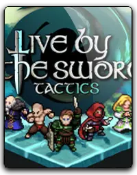 Live by the Sword: Tactics