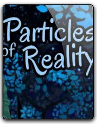 Particles of Reality