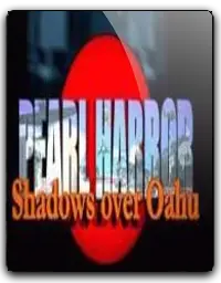 Pearl Harbor: Shadows over Oahu