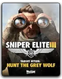 Sniper Elite III Target Hitler: Hunt the Grey Wolf