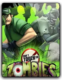 Dont Touch The Zombies