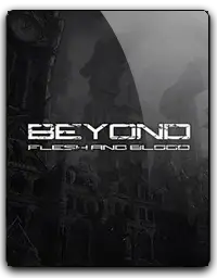 Beyond: Flesh and Blood