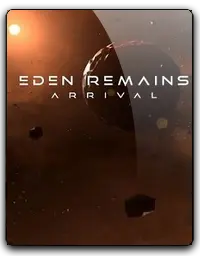 Eden Remains: Arrival