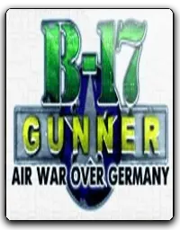B17 Gunner: Air War over Germany