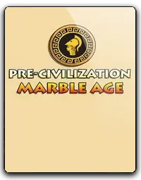 PreCivilization Marble Age