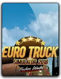 Euro Truck Simulator 2018: Truckers wanted