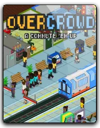 Overcrowd: A Commute Em Up