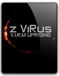 Z ViRus: VIRM Uprising