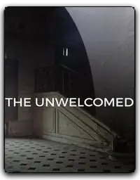 The Unwelcomed