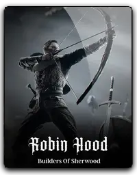 Robin Hood Builders Of Sherwood