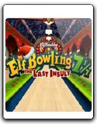 Elf Bowling 7 17: The Last Insult