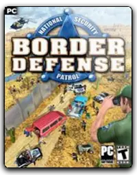 Border Defense: National Security Patrol