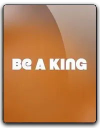 Be a King