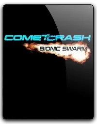 Comet Crash: Bionic Swarm