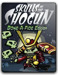 Skulls of the Shogun: BoneaFide Edition