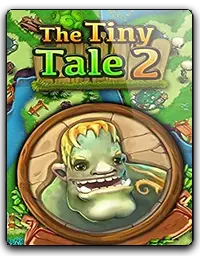 The Tiny Tale 2