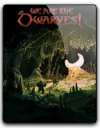 We Are the Dwarves