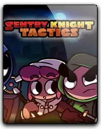 Sentry Knight Tactics