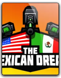 The Mexican Dream