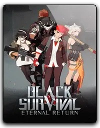 Black Survival: Eternal Return